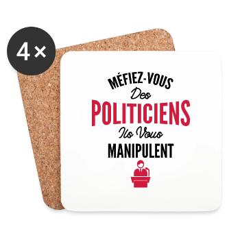 méfiez vous des politiciens / humour politique - Dessous de verre (lot de 4) - blanc - Devant