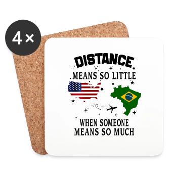 Distance Means So Little When Someone Means Much - Coasters (set of 4) - white - Front