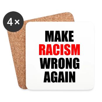 make racism wrong again - Untersetzer (4er-Set) - Weiß - Vorne