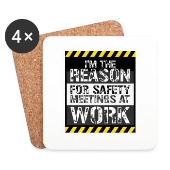 C’est drôle que je sois la raison des réunions de sécurité au travail - Dessous de verre (lot de 4) - blanc - Devant