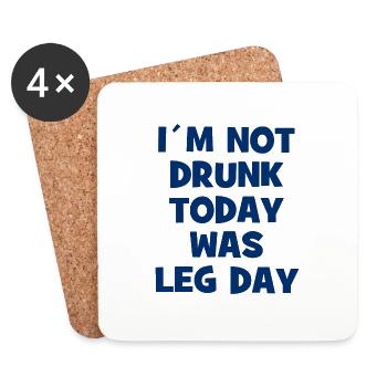 Je ne suis pas ivre aujourd’hui, c’était le jour des jambes - Musculation - Dessous de verre (lot de 4) - blanc - Devant