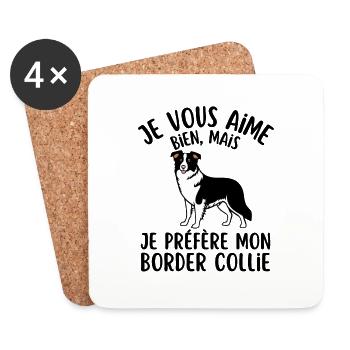 je vous aime bien je préfère mon border collie - Dessous de verre (lot de 4) - blanc - Devant