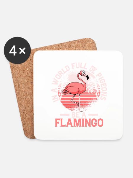 In A World Full Of Pigeons Be A Flamingo Cute Pink - Untersetzer (4er-Set) - Weiß