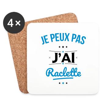 Je peux pas j'ai raclette - Cadeau humour - Dessous de verre (lot de 4) - blanc - Devant