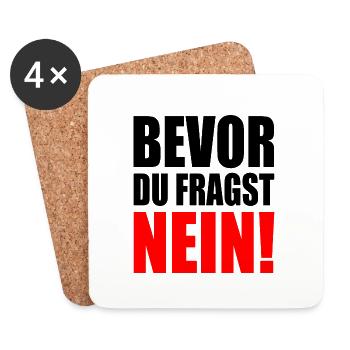 Bevor du fragst nein - Untersetzer (4er-Set) - Weiß - Vorne