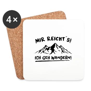 Mir reicht´s! Ich geh wandern! - Untersetzer (4er-Set) - Weiß - Vorne