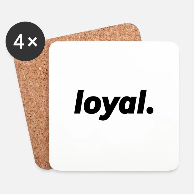 loyal - Untersetzer (4er-Set) - Weiß
