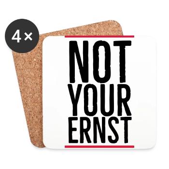Not your ernst - Untersetzer (4er-Set) - Weiß - Vorne