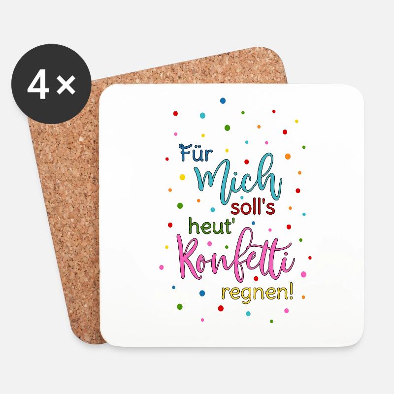 Für mich soll's heut Konfetti regnen in bunt - Untersetzer (4er-Set) - Weiß