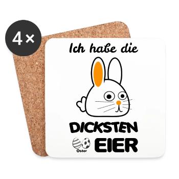 Ich habe die DICKSTEN EIER - Hase - Ostern - Untersetzer (4er-Set) - Weiß - Vorne
