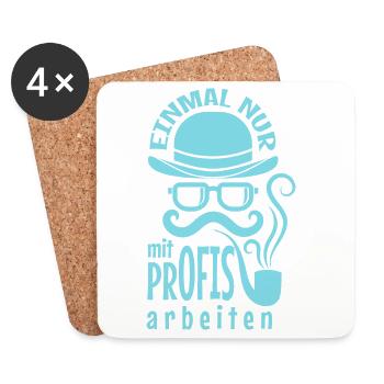 Nur mit Profis arbeiten Humorhut - Untersetzer (4er-Set) - Weiß - Vorne