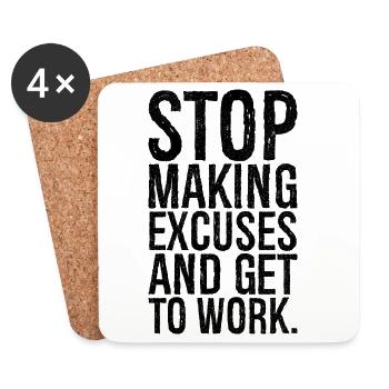 stop making excuses and get to work - Untersetzer (4er-Set) - Weiß - Vorne