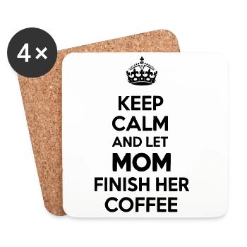 Keep Calm Let Mom Finish Coffee - Coasters (set of 4) - white - Front