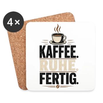 Kaffee. Ruhe. Fertig. - Untersetzer (4er-Set) - Weiß - Vorne