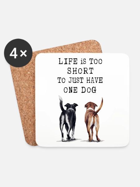Das Leben ist zu kurz, um nur einen Hund zu haben - Untersetzer (4er-Set) - Weiß