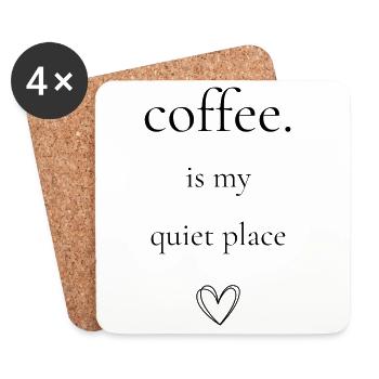 Coffee is my quiet place - Untersetzer (4er-Set) - Weiß - Vorne