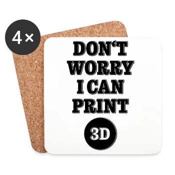 Dont worry I can print 3D - Maker Design - Untersetzer (4er-Set) - Weiß - Vorne