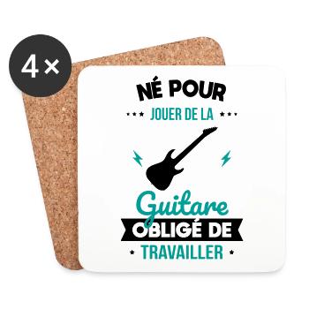 Né pour jouer de la guitare - Obligé de travailler - Dessous de verre (lot de 4) - blanc - Devant
