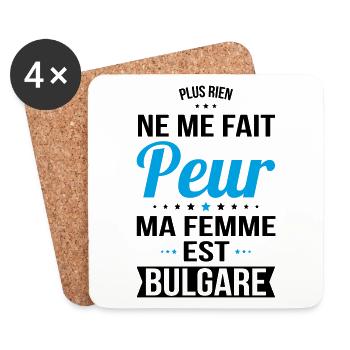 Rien ne me fait peur ma femme est Bulgare - Dessous de verre (lot de 4) - blanc - Devant