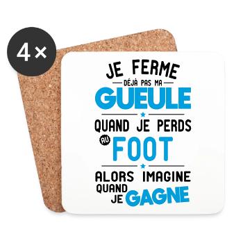Je ferme pas ma gueule quand je perds au foot - Dessous de verre (lot de 4) - blanc - Devant