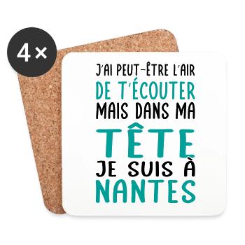 Dans ma tête je suis à Nantes - Cadeau humour - Dessous de verre (lot de 4) - blanc - Devant