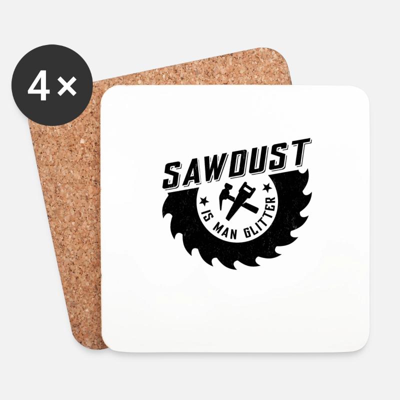 Sawdust is man glitter - Untersetzer (4er-Set) - Weiß