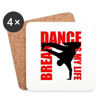 break dance is my life - Coasters (set of 4) - white - Front