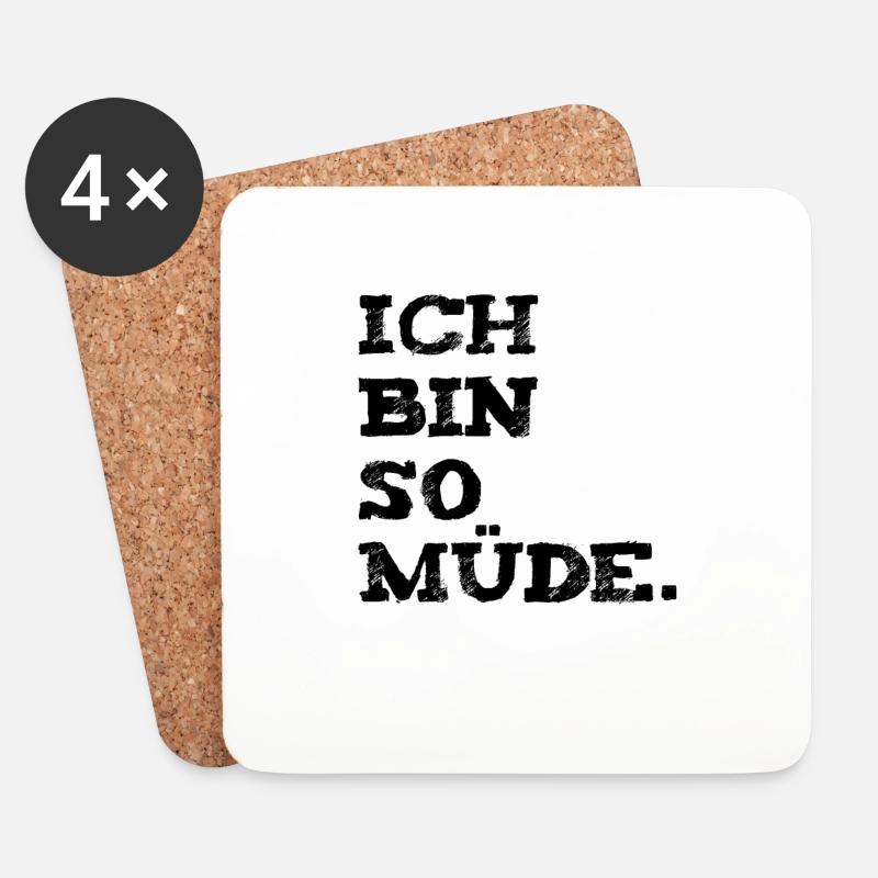 Ich bin so müde / I am so tired - Untersetzer (4er-Set) - Weiß