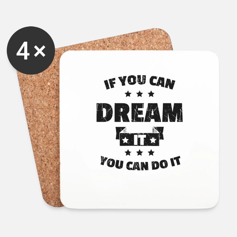 IF YOU CAN DREAM IT YOU CAN DO IT - Untersetzer (4er-Set) - Weiß