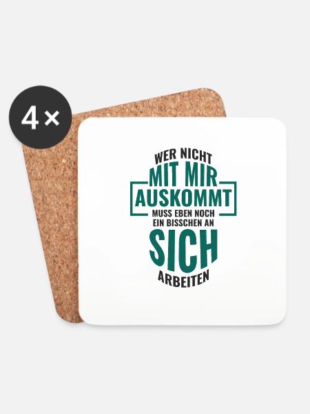 WER NICHT MIT MIR AUSKOMMT MUSS EBEN NOCH EIN - Untersetzer (4er-Set) - Weiß