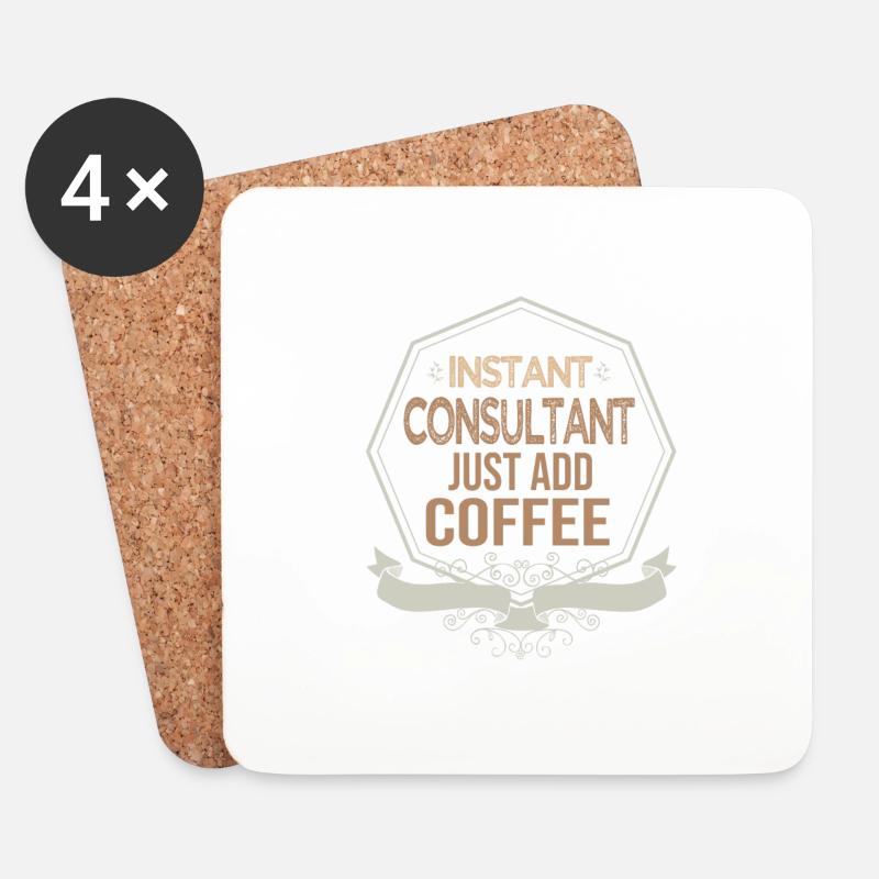 Sofortiger Berater. Fügen Sie einfach Kaffee - Untersetzer (4er-Set) - Weiß