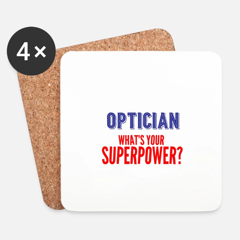 Ich bin ein Optiker. Was ist Ihre Supermacht? - Untersetzer (4er-Set) - Weiß