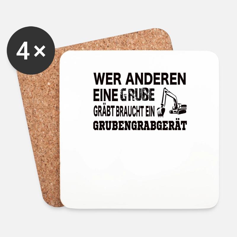 Wer anderen eine Grube gräbt braucht ein .... - Untersetzer (4er-Set) - Weiß