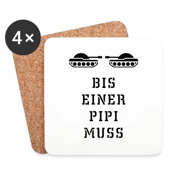 Bis Einer Pipi Muss (Panzer / 1C) - Untersetzer (4er-Set) - Weiß - Vorne