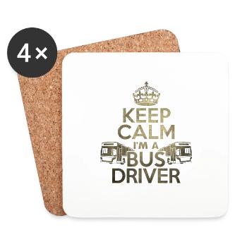 Keep Calm I'm a Bus Driver - Coasters (set of 4) - white - Front