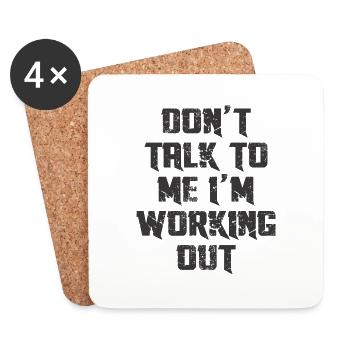 DO'T TALK TO ME I'M WORKING OUT - Coasters (set of 4) - white - Front