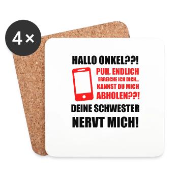 Hallo Onkel Deine Schwester Nervt Mich! Spruch - Untersetzer (4er-Set) - Weiß - Vorne
