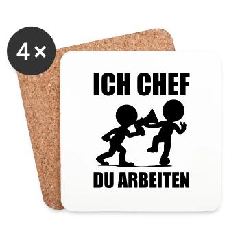ich chef du arbeiten - Untersetzer (4er-Set) - Weiß - Vorne