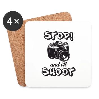 STOP!! and i'll SHOOT - Coasters (set of 4) - white - Front
