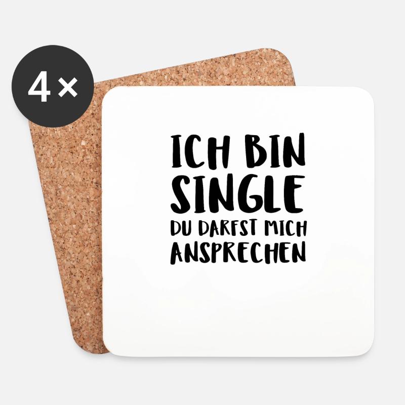 Ich Bin Single Du Darfst Mich Ansprechen - Untersetzer (4er-Set) - Weiß
