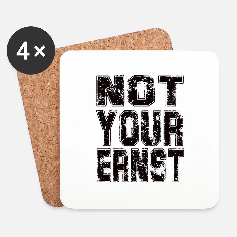 Not your Ernst - Untersetzer (4er-Set) - Weiß