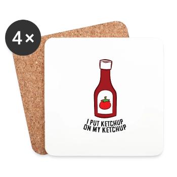 Funny Ketchup I Put Ketchup On My Ketchup - Coasters (set of 4) - white - Front