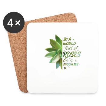 In A World Full Of Roses Be A Succulent Cactus - Coasters (set of 4) - white - Front