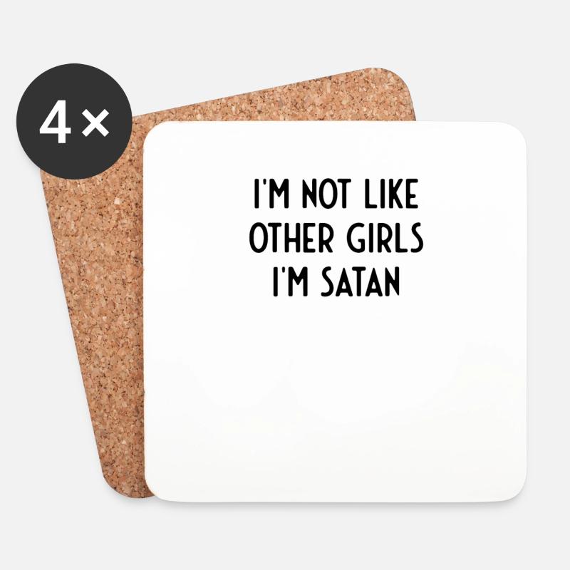 Non sono come le altre ragazze, mi satana - Sottobicchieri (set da 4 pezzi) - bianco