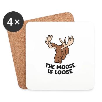 The Moose Is Loose Cute Moose Lovers Moose Hunting - Dessous de verre (lot de 4) - blanc - Devant