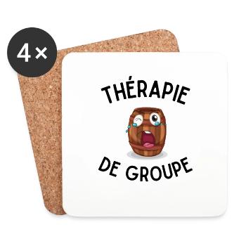 THÉRAPIE DE GROUPE idée cadeau humour citation - Dessous de verre (lot de 4) - blanc - Devant