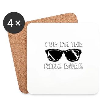 Yup, Je suis La Bague Dude Ring Security - Dessous de verre (lot de 4) - blanc - Devant