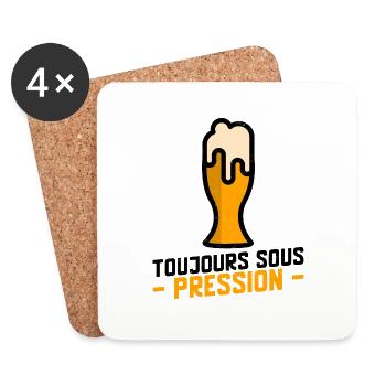Toujours sous pression - Bière Humour, Drôle - Dessous de verre (lot de 4) - blanc - Devant
