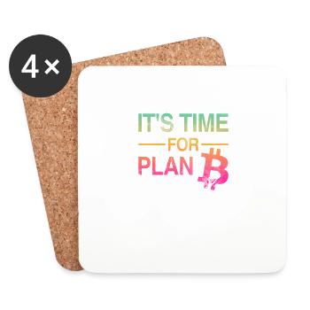 It's Time for Plan B – Bitcoin, Cryptos, Hodlers - Coasters (set of 4) - white - Front
