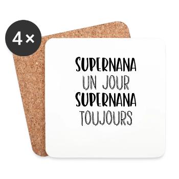 Super Nana un jour Supernana toujours cadeau femme - Dessous de verre (lot de 4) - blanc - Devant